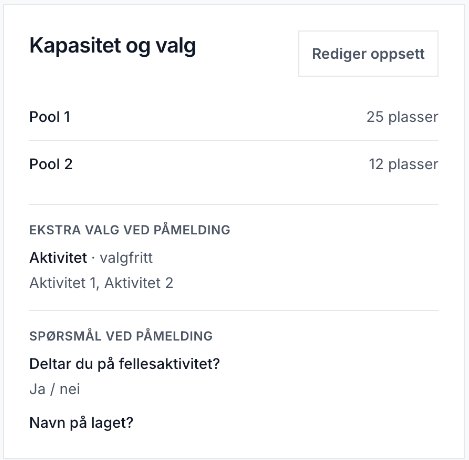 Kapasitet og valg: Pool 1 med 25 plasser, Pool 2 med 12 plasser, ekstra valg og spørsmål ved påmelding
